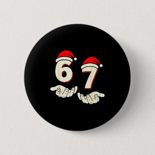 Bóton Redondo 5.08cm Humor 6-7 Seis Sete Natal Engraçado 67 Meme