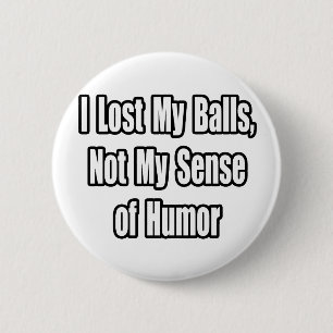 Bóton Redondo 5.08cm Humor com Cancer testicular