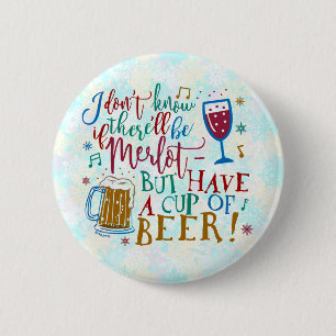 Bóton Redondo 5.08cm Humor engraçado da tipografia da cerveja do vinho