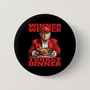 Bóton Redondo 5.08cm Humor Engraçado Trump Vencedor Vencedor Jantar de