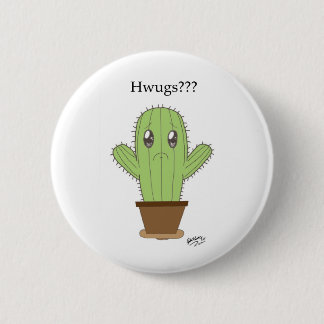 Bóton Redondo 5.08cm "Hwugs???" Cacto