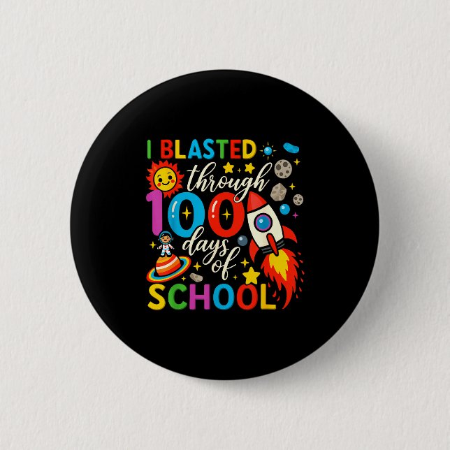 Bóton Redondo 5.08cm I Blasted Through 100 Days Of School Celebration  (Frente)