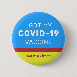 Bóton Redondo 5.08cm I Got my COVID-19 Vaccine Vaccinated Colorful