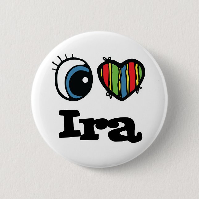 Bóton Redondo 5.08cm I Heart (Love) Ira (Frente)