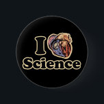 Bóton Redondo 5.08cm I Heart Love Science Anatomicamente Correto<br><div class="desc">Eu tenho coração Coração anatomicamente correta adoro Excelente de ciência para professores de ciência cientista o nerd geek ou dormente em sua vida ou para alguém que realmente gosta de anatomia humor humor humor bobo engraçado</div>