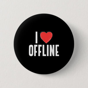 Bóton Redondo 5.08cm I Love Offline (Declaração de mídia social &