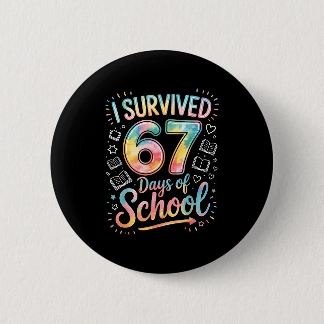 Bóton Redondo 5.08cm I Survived 67 Days Of School Celebration  (Frente)