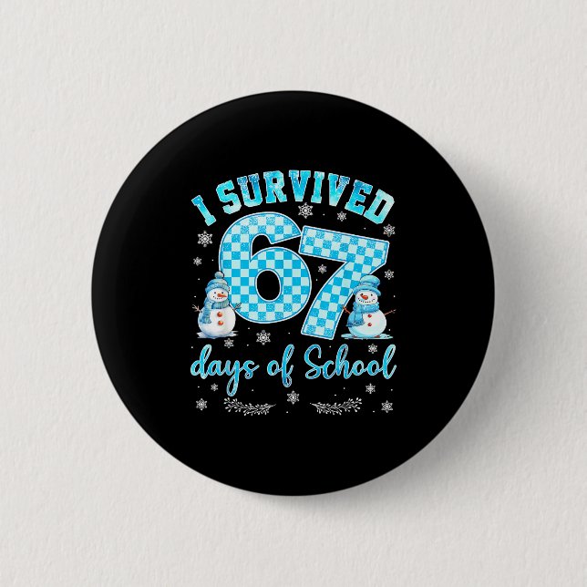 Bóton Redondo 5.08cm I Survived 67 Days Of School Funny 67 Meme Christm (Frente)