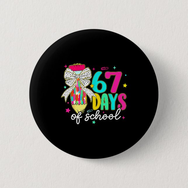 Bóton Redondo 5.08cm I Survived 67 Days Of School Funny 67 Meme Teacher (Frente)