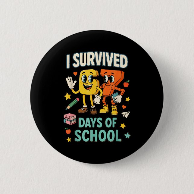 Bóton Redondo 5.08cm I Survived 67 Days Of School Funny 67 Meme Teacher (Frente)