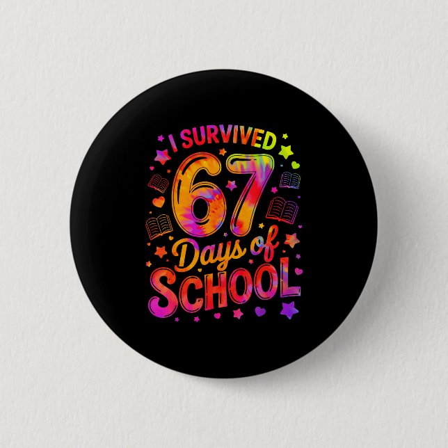 Bóton Redondo 5.08cm I Survived 67 Days Of School Funny Meme Teacher St (Frente)