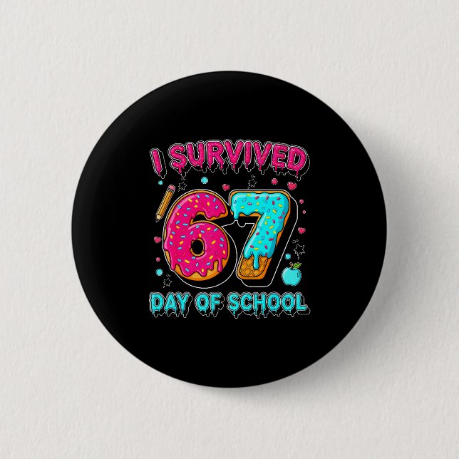 Bóton Redondo 5.08cm I Survived 67 Days Of School Funny Meme Teacher St (Frente)