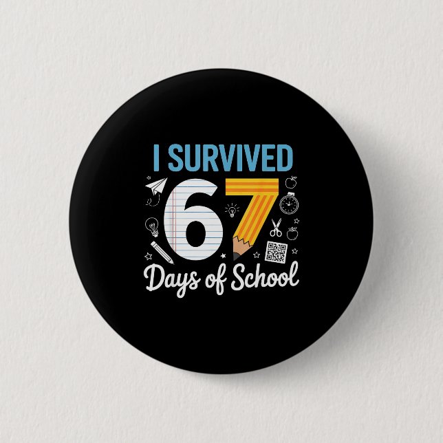 Bóton Redondo 5.08cm I Survived 67 Days Of School Funny Meme Teacher St (Frente)