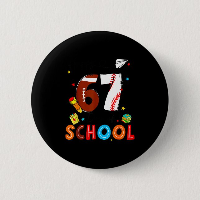 Bóton Redondo 5.08cm I Survived Sixty Seven Days Of School Funny Baseba (Frente)
