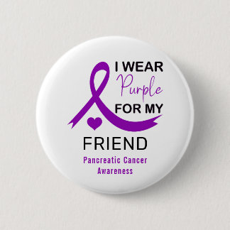 Bóton Redondo 5.08cm I Wear Purple For My Friend Pancreatic Cancer