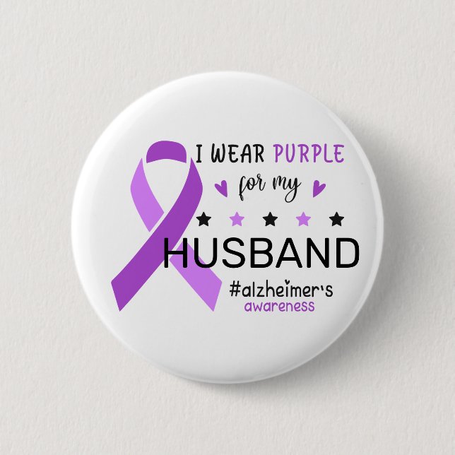 Bóton Redondo 5.08cm I Wear Purple For My Husband Alzheimer Awareness (Frente)