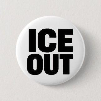 Bóton Redondo 5.08cm "ICE OUT" protest button