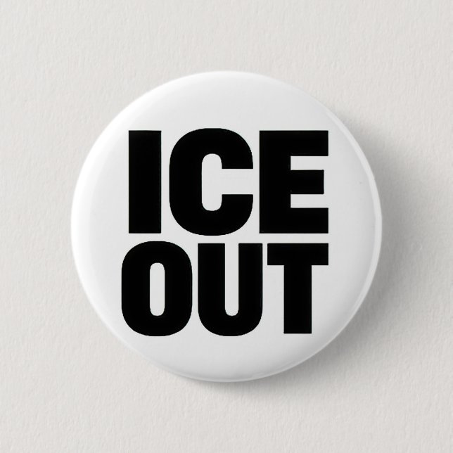Bóton Redondo 5.08cm "ICE OUT" protest button (Frente)