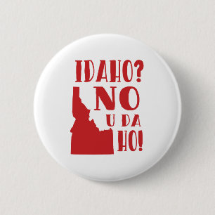 Bóton Redondo 5.08cm Idaho, não, você a Dinamarca ho