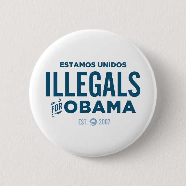 Bóton Redondo 5.08cm Illegals para Obama (Frente)