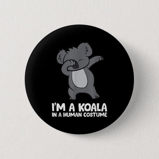 Bóton Redondo 5.08cm I'm A Koala In A Human Costume Funny Koala  (Frente)