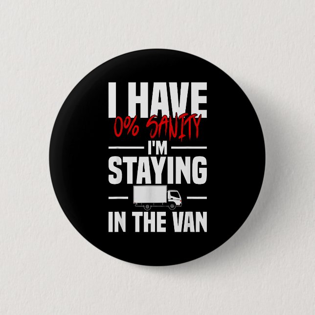 Bóton Redondo 5.08cm I'm Staying In Tha Van Funny Phasmophobia Women's  (Frente)