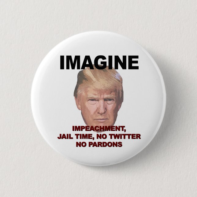 Bóton Redondo 5.08cm Imaginem Impeachment, prisão, Twitter, Sem Pardons (Frente)