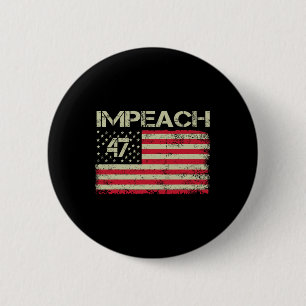 Bóton Redondo 5.08cm Impeach 47 Anti Trump 8647 86 47 Impeach Trump Res