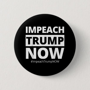 Bóton Redondo 5.08cm Impeach Trump Agora Engraçado Trendência