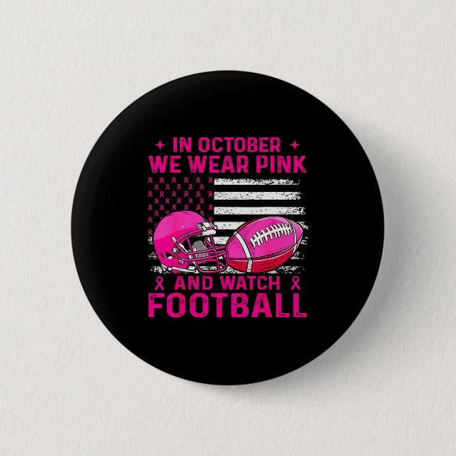 Bóton Redondo 5.08cm In October We Wear Nk Breast Cancer Flag Football  (Frente)