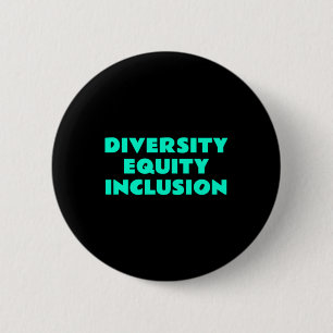 Bóton Redondo 5.08cm Inclusão de Equidade na Diversidade - Slogan da Ju