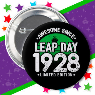 Bóton Redondo 5.08cm Incrível Desde 1928 Dia do Ano Leap Fev 29 Anivers