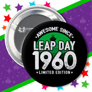 Bóton Redondo 5.08cm Incrível Desde 1960 Dia do Ano Leap Fev 29 Anivers