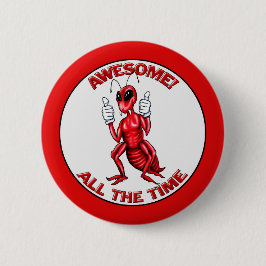 Bóton Redondo 5.08cm Incrível Formiga