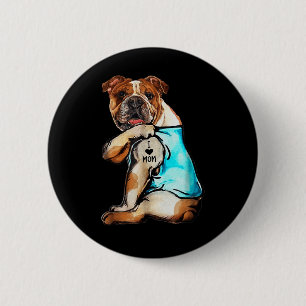 Bóton Redondo 5.08cm Inglês Buldogue - Eu Amo Mãe Tatto Dia de as mães