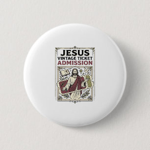 Bóton Redondo 5.08cm Ingresso Jesus Vintage Admissão Jesus Vintage Tick