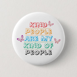 Bóton Redondo 5.08cm Inspirational Quote - Kind People