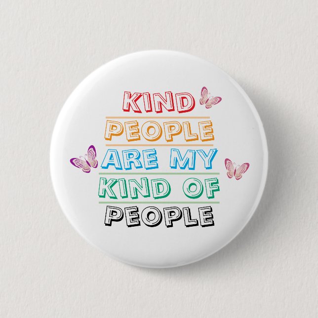 Bóton Redondo 5.08cm Inspirational Quote - Kind People (Frente)