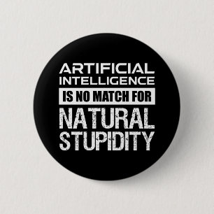 Bóton Redondo 5.08cm Inteligência Artificial Estupidez Natural Engraç