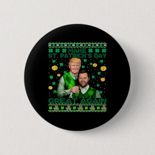 Bóton Redondo 5.08cm Irmãos Trump Vance Engraçado St Patrick's Day Cami