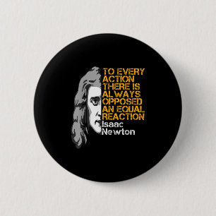 Bóton Redondo 5.08cm Isaac Newton Ação E Reação Quo Inspiracional