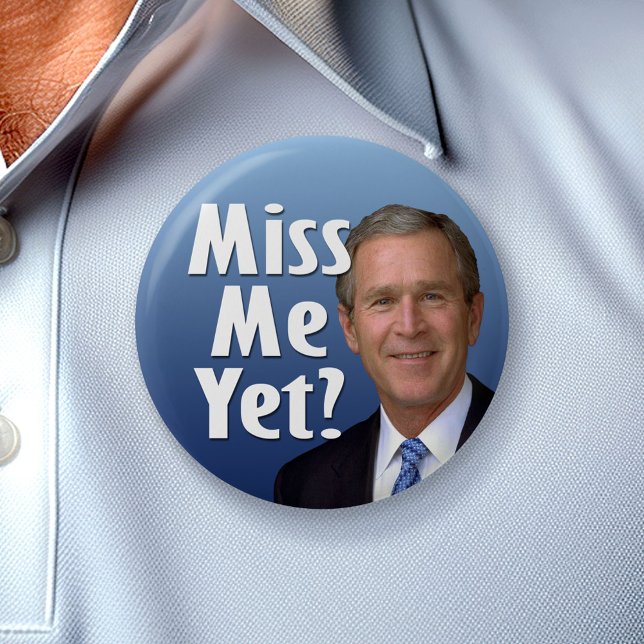 Bóton Redondo 5.08cm Já sentiu falta de mim? George W Bush (Custom Button)