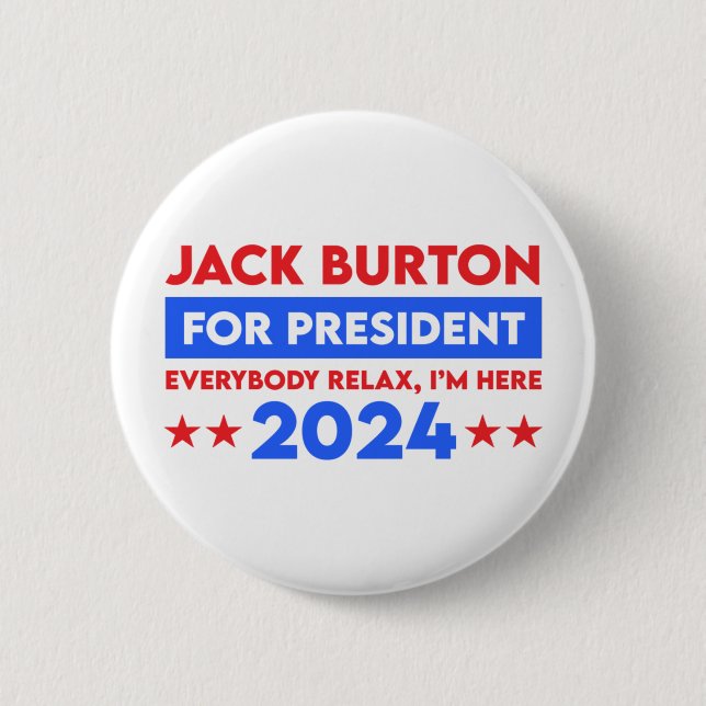 Bóton Redondo 5.08cm Jack Burton Para Presidente 2024 (Frente)