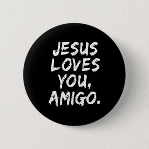 Bóton Redondo 5.08cm Jesus Ama Você Amigo Cristão Fé Deus