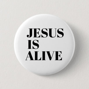 Bóton Redondo 5.08cm Jesus está vivo Cristo é risen cita Deus não