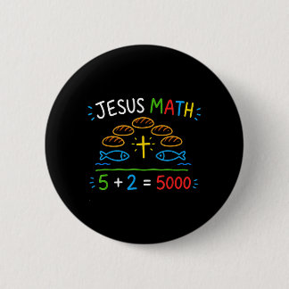 Bóton Redondo 5.08cm Jesus Matemática 2 Peixes 5 Pães Alimenta Os 5000