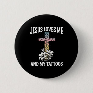 Bóton Redondo 5.08cm Jesus Me Ama E Minhas Tatuagens _1
