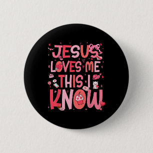Bóton Redondo 5.08cm Jesus Me Ama, Isso Eu Sei Deus Religioso Cristão