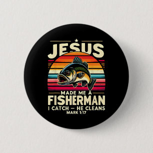 Bóton Redondo 5.08cm Jesus Me Fez Um Pescador Eu Pego Ele Limpa Pescado