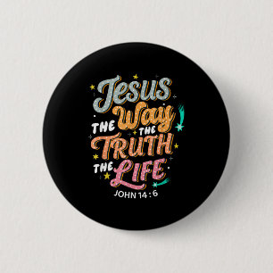 Bóton Redondo 5.08cm Jesus O Caminho Verdade Vida João 14 6 Bíblia Cris